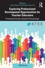 Cover: Exploring Professional Development Opportunities for Teacher Educators - Routledge