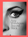 Cover: Amy Winehouse: Beyond Black - Thames & Hudson Ltd