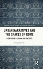 Cover: Urban Narratives and the Spaces of Rome - Routledge