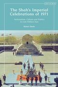 Cover: The Shah's Imperial Celebrations of 1971 - I.B. Tauris