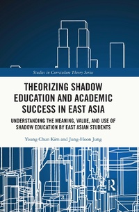Abbildung von: Theorizing Shadow Education and Academic Success in East Asia - Routledge