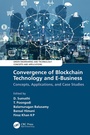 Cover: Convergence of Blockchain Technology and E-Business - CRC Press