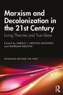 Cover: Marxism and Decolonization in the 21st Century - Routledge