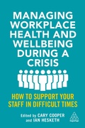 Cover: Managing Workplace Health and Wellbeing during a Crisis - Kogan Page Ltd