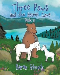 Enlarge image Cover: Three Paws and the Secret Cave - Page Publishing Inc.