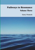 Cover: Pathways to Resonance Volume III - Lulu.com
