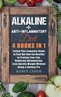 Cover: Alkaline + Anti-Inflammatory Diet - Nancy Lynch