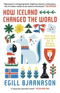 Abbildung von: How Iceland Changed the World - Icon Books