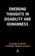 Cover: Emerging Thoughts in Disability and Humanness - Anthem Press