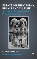 Cover: Essays on Philosophy, Praxis and Culture - Anthem Press