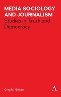 Cover: Media Sociology and Journalism - Anthem Press