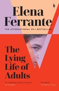 Cover: The Lying Life of Adults: A SUNDAY TIMES BESTSELLER - Europa Editions (UK) Ltd