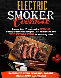 Abbildung von: Electric Smoker Cookbook - Michael Blackwood