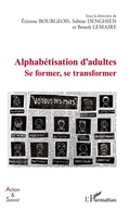 Cover: Alphab&eacute;tisation d'adultes - Action et savoir
