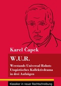 Cover: W.U.R. Werstands Universal Robots - Klassiker in neuer Rechtschreibung