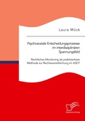 Bild: Psychosoziale Entscheidungsprozesse im interdisziplinaeren Spannungsfeld. Rechtliches Monitoring als praktizierbare Methode zur Rechtsverwirklichung im ASD? - Diplomica Verlag