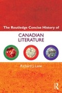 Cover: The Routledge Concise History of Canadian Literature - Routledge