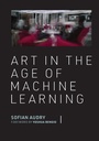 Cover: Art in the Age of Machine Learning - MIT Press