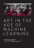 Cover: Art in the Age of Machine Learning - MIT Press