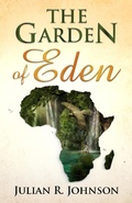Cover: The Garden of Eden - Johnson Books, Inc