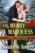 Cover: My Merry Marquess (Wallflowers' Christmas Wish, #3) - Annabelle Anders