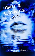 Cover: Grief & Surviving Loss - Pamela Jackson