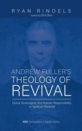 Cover: Andrew Fuller's Theology of Revival - Wipf & Stock Publishers