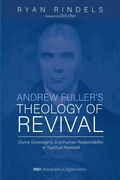 Cover: Andrew Fuller's Theology of Revival - Wipf & Stock Publishers