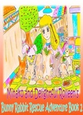 Cover: Minako and Delightful Rolleen's Bunny Rabbit Rescue Adventure Book 2 - Rowena Kong