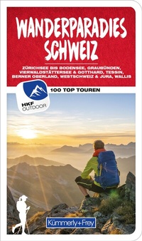 Abbildung von: Kümmerly+Frey Wanderführer Wanderparadies Schweiz - Hallwag Kümmerly+Frey