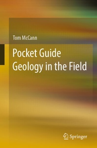 Enlarge image Cover: Pocket Guide Geology in the Field - Springer