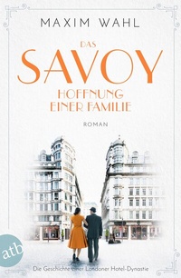 Abbildung von: Das Savoy - Hoffnung einer Familie - Aufbau Taschenbuch