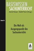 Cover: Die Welt als Ausgangspunkt des Sachunterrichts - Schneider bei wbv