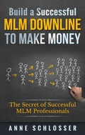 Cover: Build a Successful MLM Downline to Make Money - BoD - Books on Demand