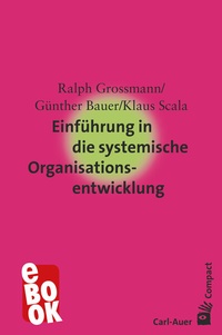 Abbildung von: Einführung in die systemische Organisationsentwicklung - Carl-Auer Verlag