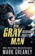 Cover: The Gray Man - Deckname Dead Eye - Festa Verlag