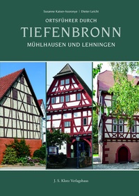 Abbildung von: Ortsführer durch Tiefenbronn, Mühlhausen und Lehningen - J. S. Klotz Verlagshaus