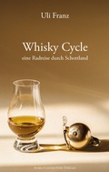 Cover: Whisky Cycle - eine Radreise durch Schottland - Alba-Collection Verlag