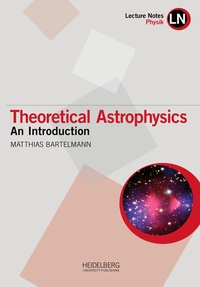 Enlarge image Cover: Theoretical Astrophysics - Heidelberg University Publishing