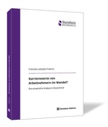 Cover: Karrierewerte von Arbeitnehmern im Wandel? - Steinbeis-Edition