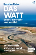 Cover: Das Watt. Erlebt, erforscht und erz&auml;hlt - KJM Buchverlag