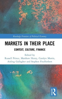 Enlarge image Cover: Markets in their Place - Routledge