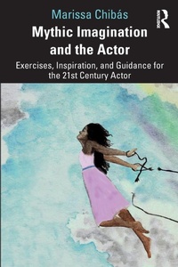 Abbildung von: Mythic Imagination and the Actor - Routledge