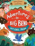 Cover: Adventures in Big Bend National Park - Dana Stuart