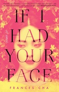 Cover: If I Had Your Face - Ballantine Books Inc.