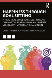 Abbildung von: Happiness Through Goal Setting - Routledge