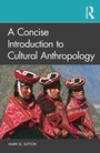 Cover: A Concise Introduction to Cultural Anthropology - Routledge