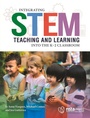 Cover: Integrating STEM Teaching and Learning Into the K-2 Classroom - NSTA