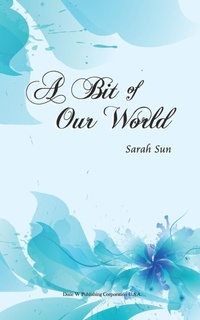 Enlarge image Cover: A Bit of Our World - Dixie W Publishing Corporation