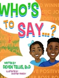 Cover: Who's to Say? - Deven Tellis